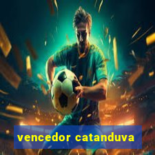 vencedor catanduva